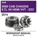 2014 Ram 3500 Cab Chassis 5.7L V8 Hemi VVT - EZC Workshop Service & Repair Manual