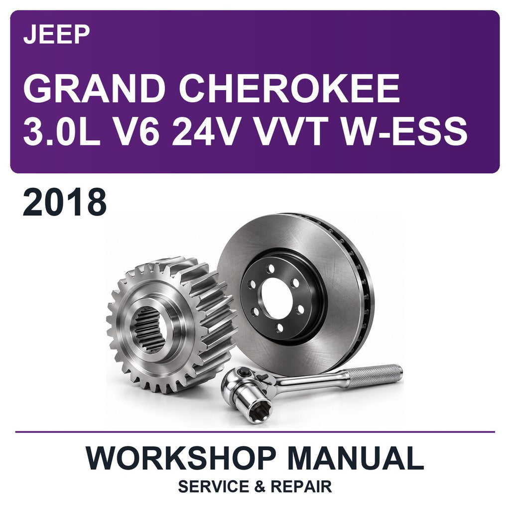 2018 Jeep Grand Cherokee 3.0L V6 24V VVT W-ESS Workshop Service & Repair Manual