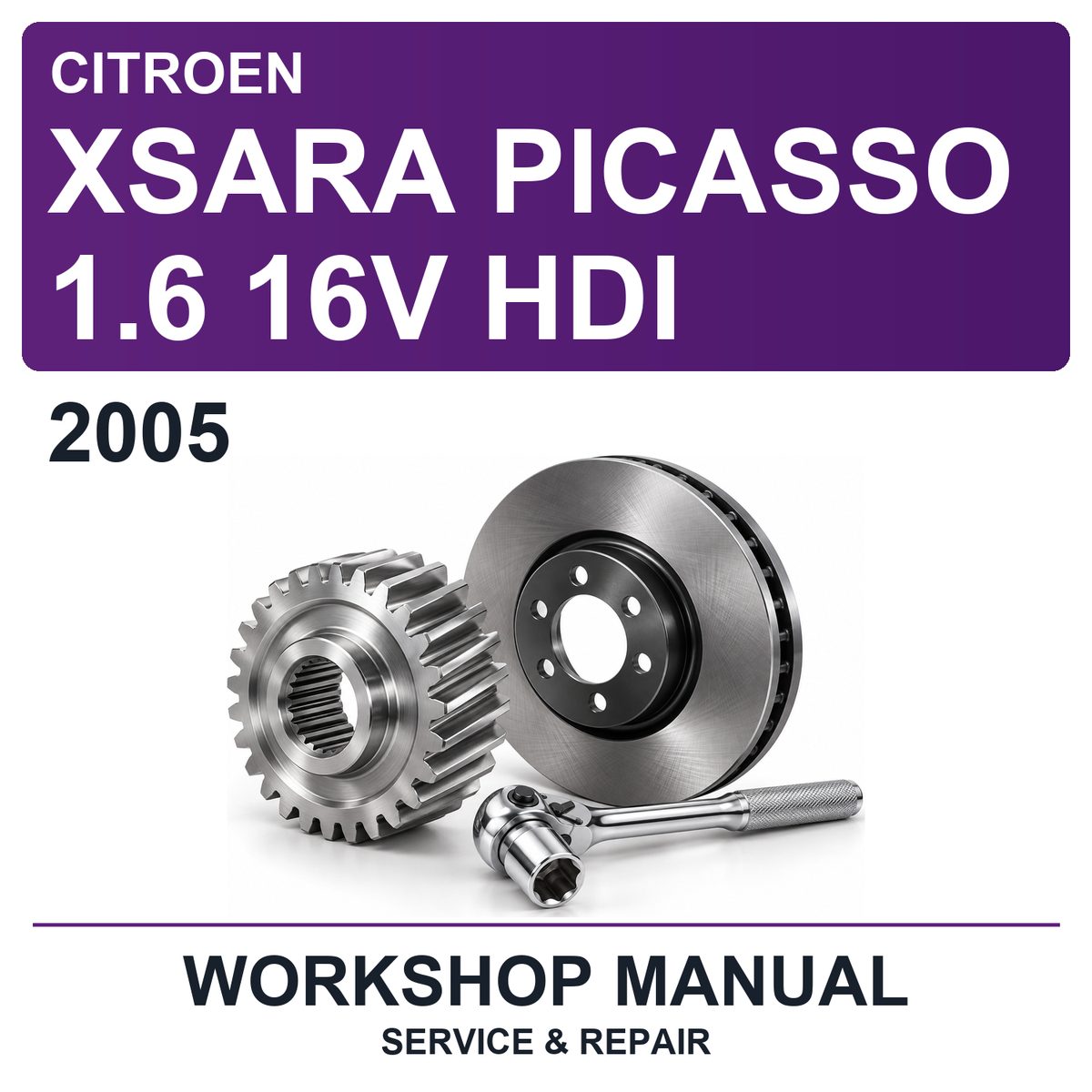 2005 Citroen Xsara Picasso 1.6 16V Hdi Workshop Service & Repair Manual