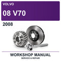 2008 Volvo 08 V70 Workshop Service & Repair Manual