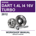 2012 Dodge Dart 1.4L I4 16V Turbo Workshop Service & Repair Manual