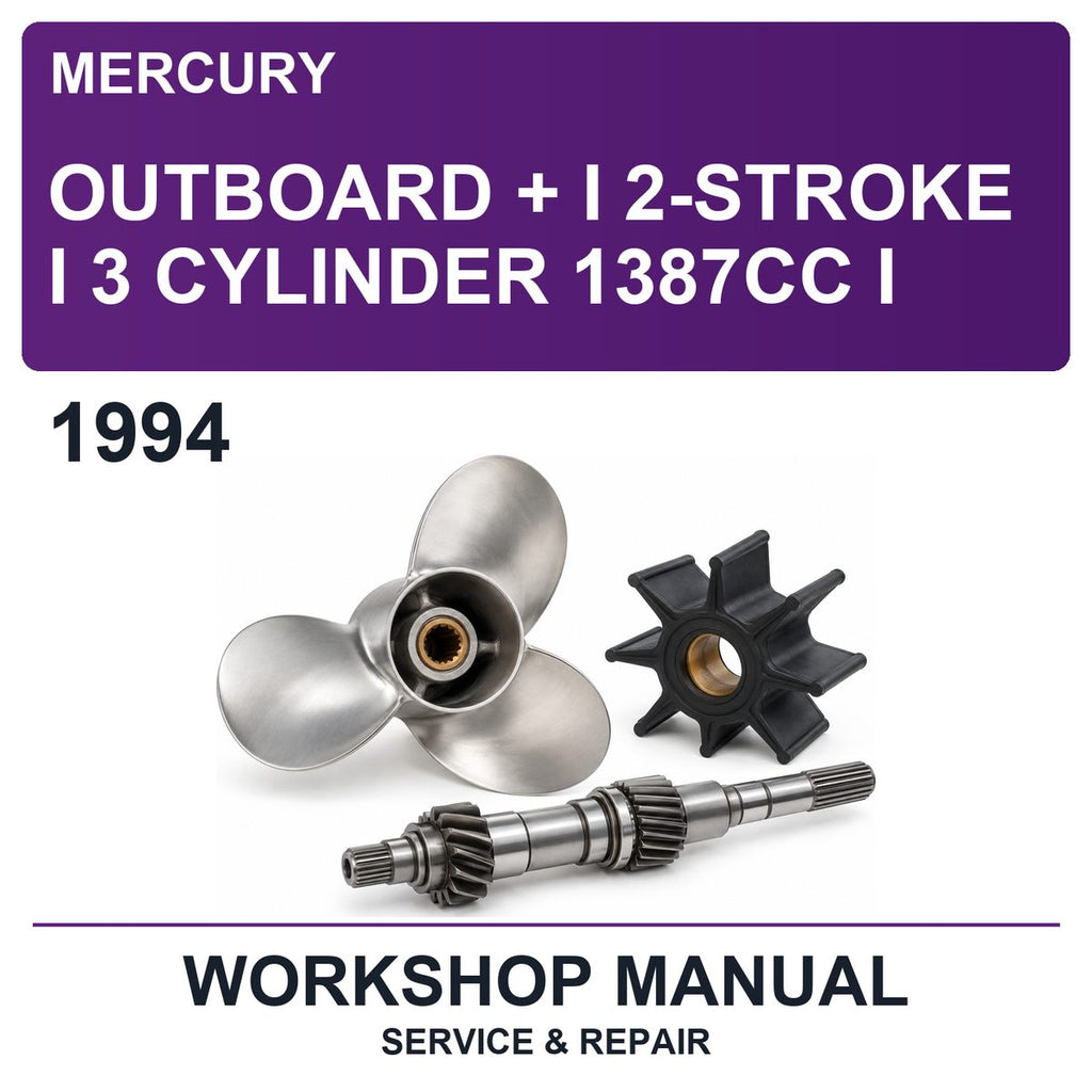 1994 Mercury Outboard + I 2-Stroke I 3 Cylinder 1387CC I Workshop Service & Repair Manual