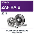2011 Holden Zafira B Workshop Service & Repair Manual
