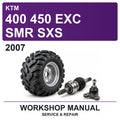 2007 KTM 400 450 EXC SMR SXS Workshop Service & Repair Manual