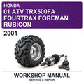 2001 Honda 01 ATV TRX500FA Fourtrax Foreman Rubicon Workshop Service & Repair Manual