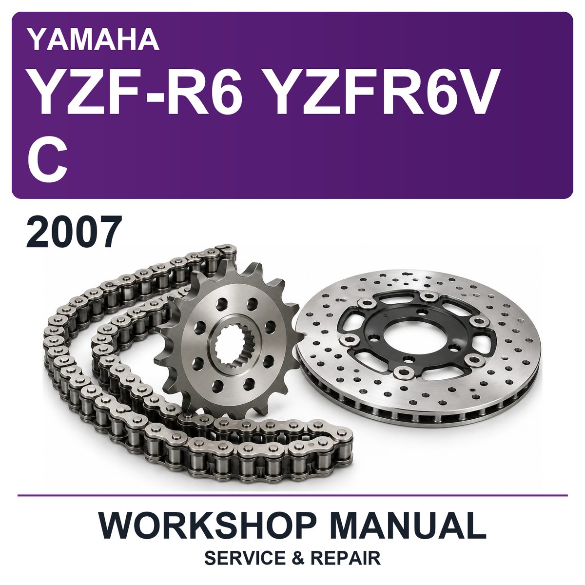 2007 Yamaha YZF-R6 YZFR6V C Workshop Service & Repair Manual