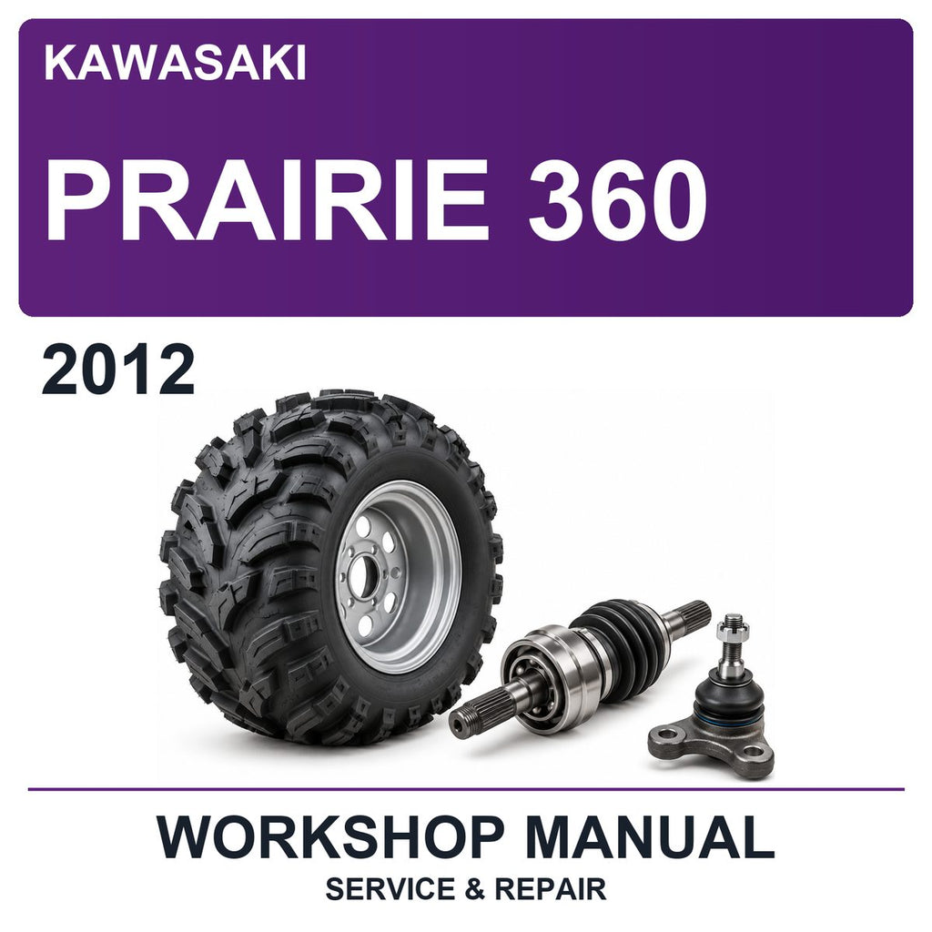 2012 Kawasaki Prairie 360 Workshop Service & Repair Manual