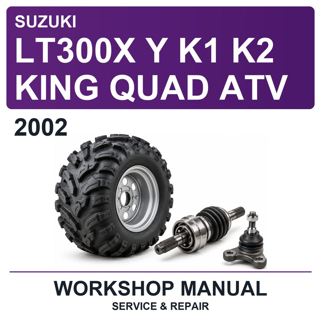 2002 Suzuki LT300X Y K1 K2 King Quad ATV Workshop Service & Repair Manual