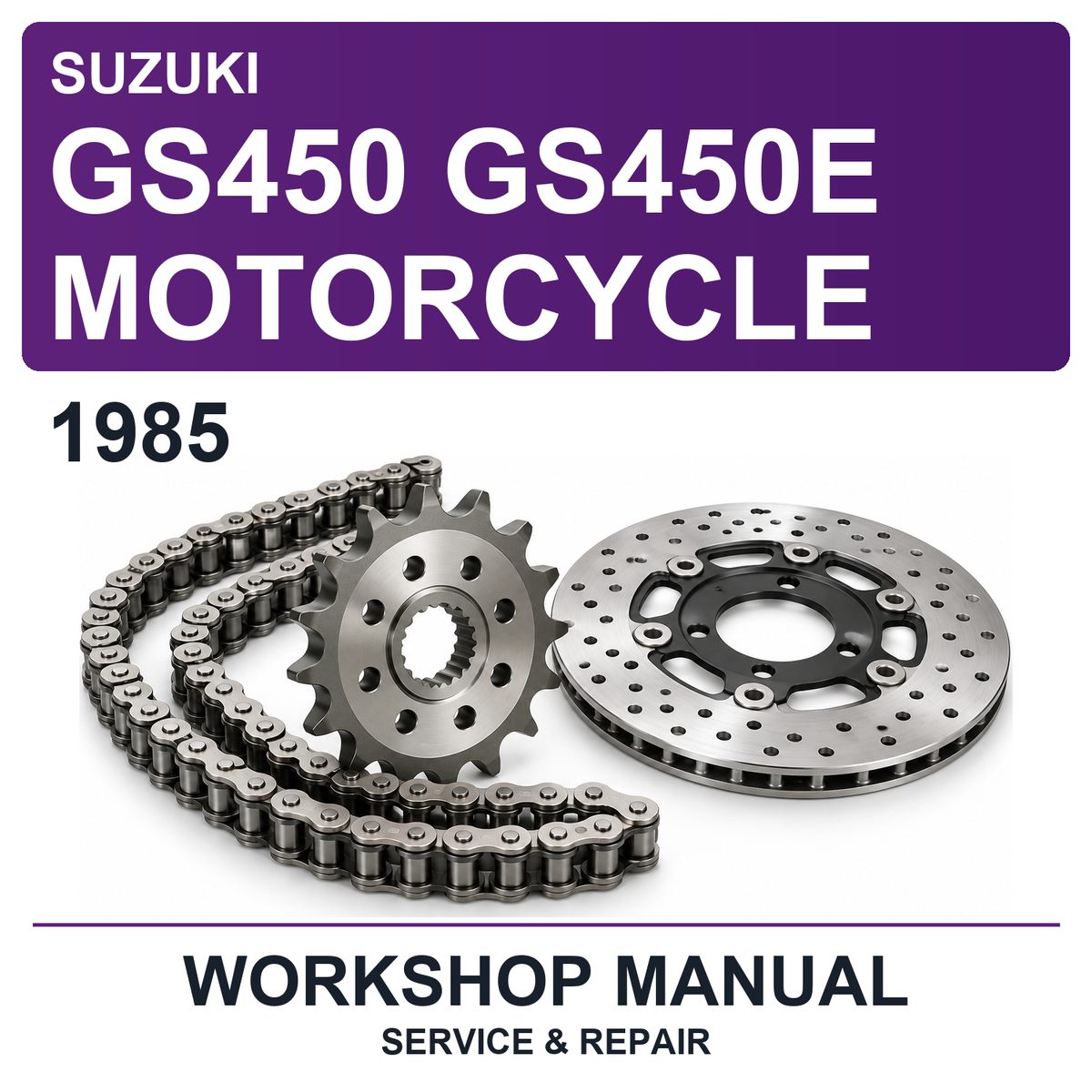 1985 Suzuki GS450 GS450E Motorcycle Workshop Service & Repair Manual