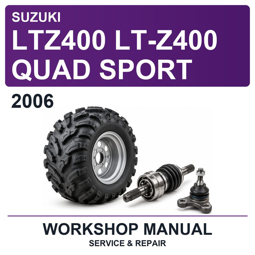 2006 Suzuki LTZ400 LT-Z400 Quad Sport Workshop Service & Repair Manual