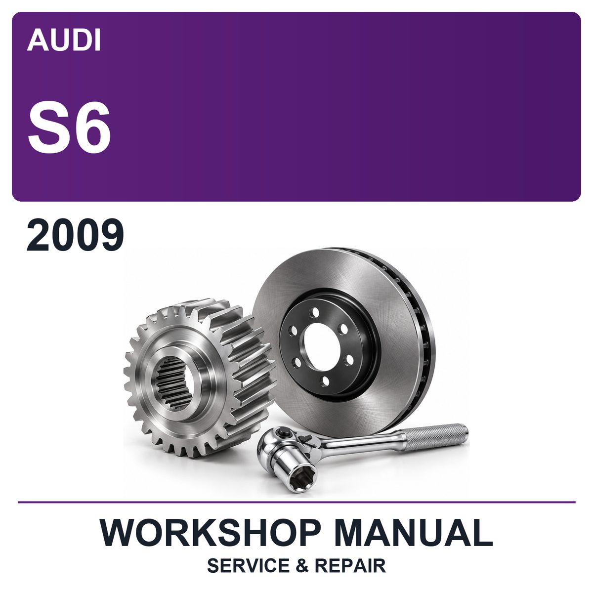 2009 Audi S6 Workshop Service & Repair Manual