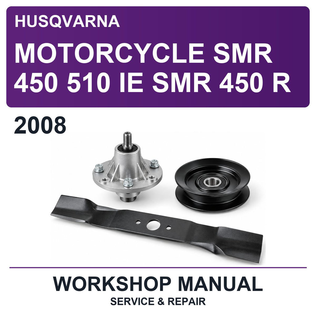 2008 Husqvarna Motorcycle SMR 450 510 IE SMR 450 R Workshop Service & Repair Manual