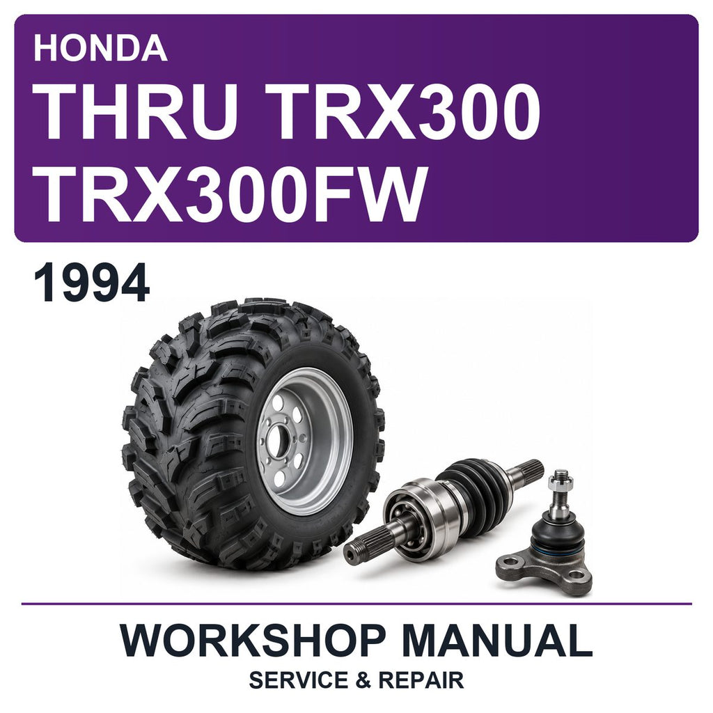 1994 Honda Thru TRX300 TRX300FW Workshop Service & Repair Manual