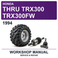 1994 Honda Thru TRX300 TRX300FW Workshop Service & Repair Manual