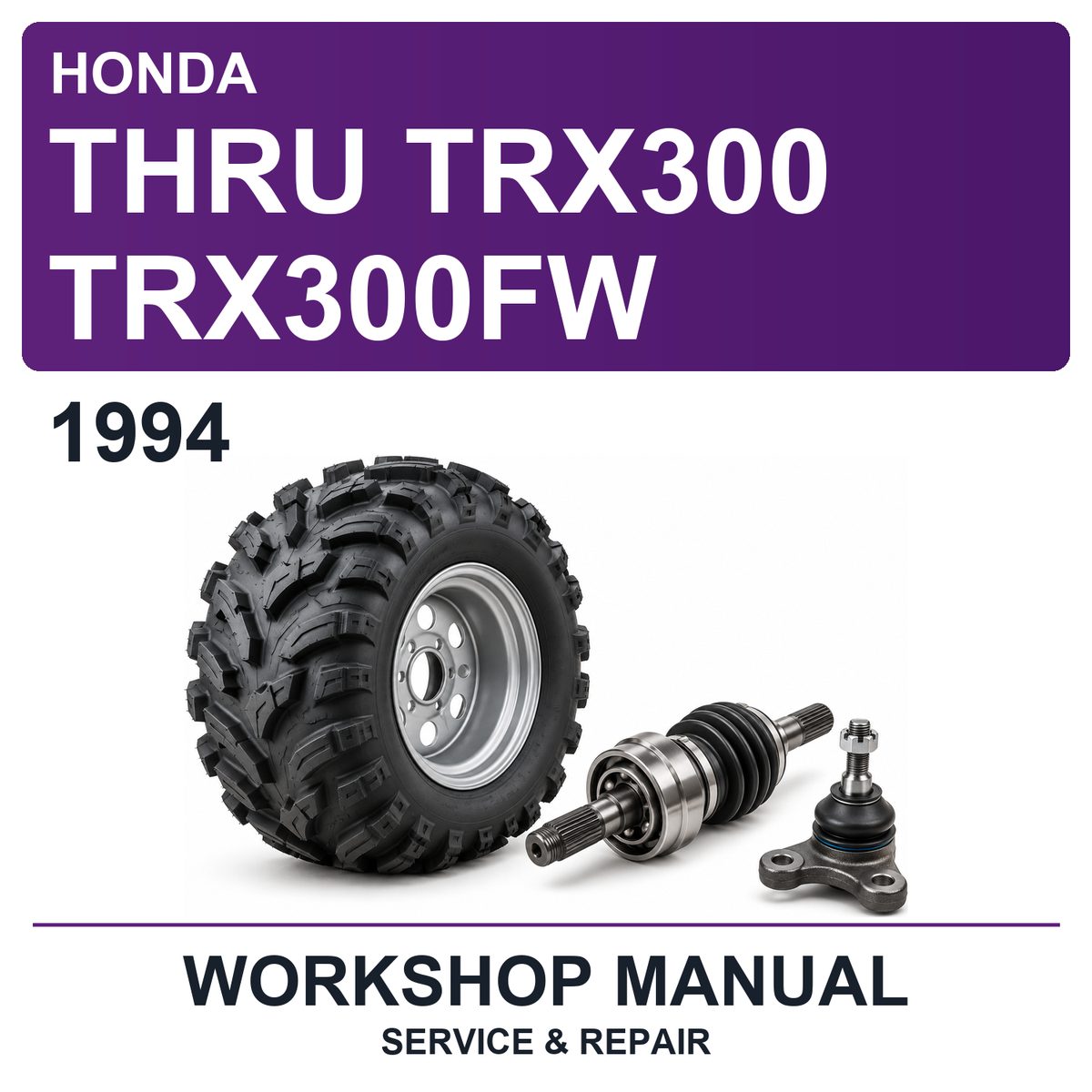 1994 Honda Thru TRX300 TRX300FW Workshop Service & Repair Manual