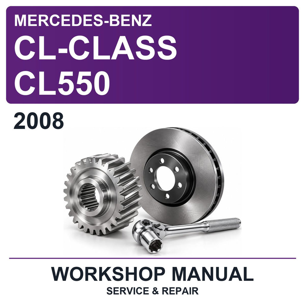 2008 Mercedes-Benz CL-Class CL550 Workshop Service & Repair Manual