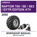 2008 Yamaha Raptor 700 / SE / SE2 / Gytr Edition ATV Workshop Service & Repair Manual