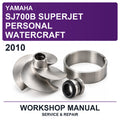 2010 Yamaha SJ700B Superjet Personal Watercraft Workshop Service & Repair Manual