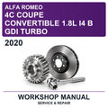 2020 Alfa Romeo 4C Coupe Convertible 1.8L I4 B GDI Turbo Workshop Service & Repair Manual