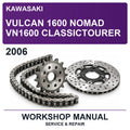 2006 Kawasaki Vulcan 1600 Nomad VN1600 Classictourer Workshop Service & Repair Manual