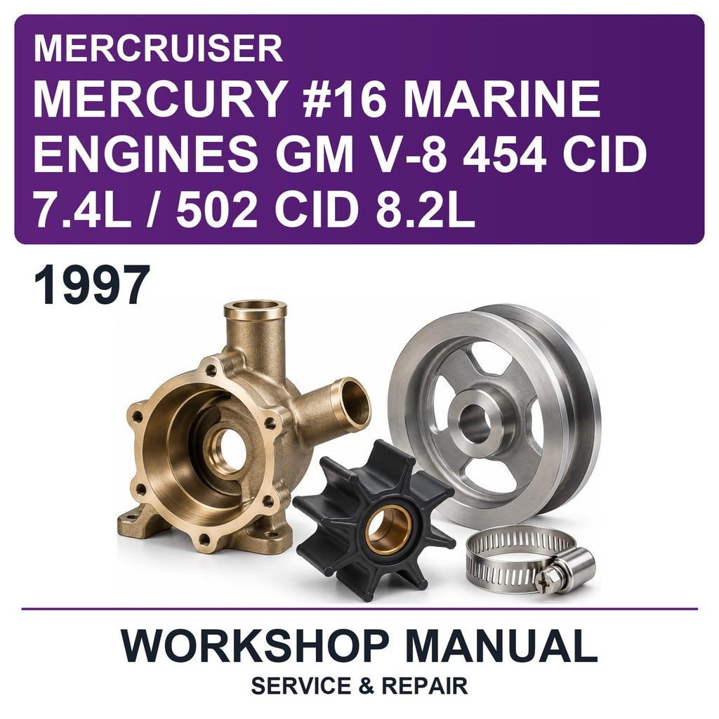 1997 Mercury Mercruiser #16 Marine Engines GM V-8 454 CID 7.4L / 502 CID 8.2L Workshop Service & Repair Manual