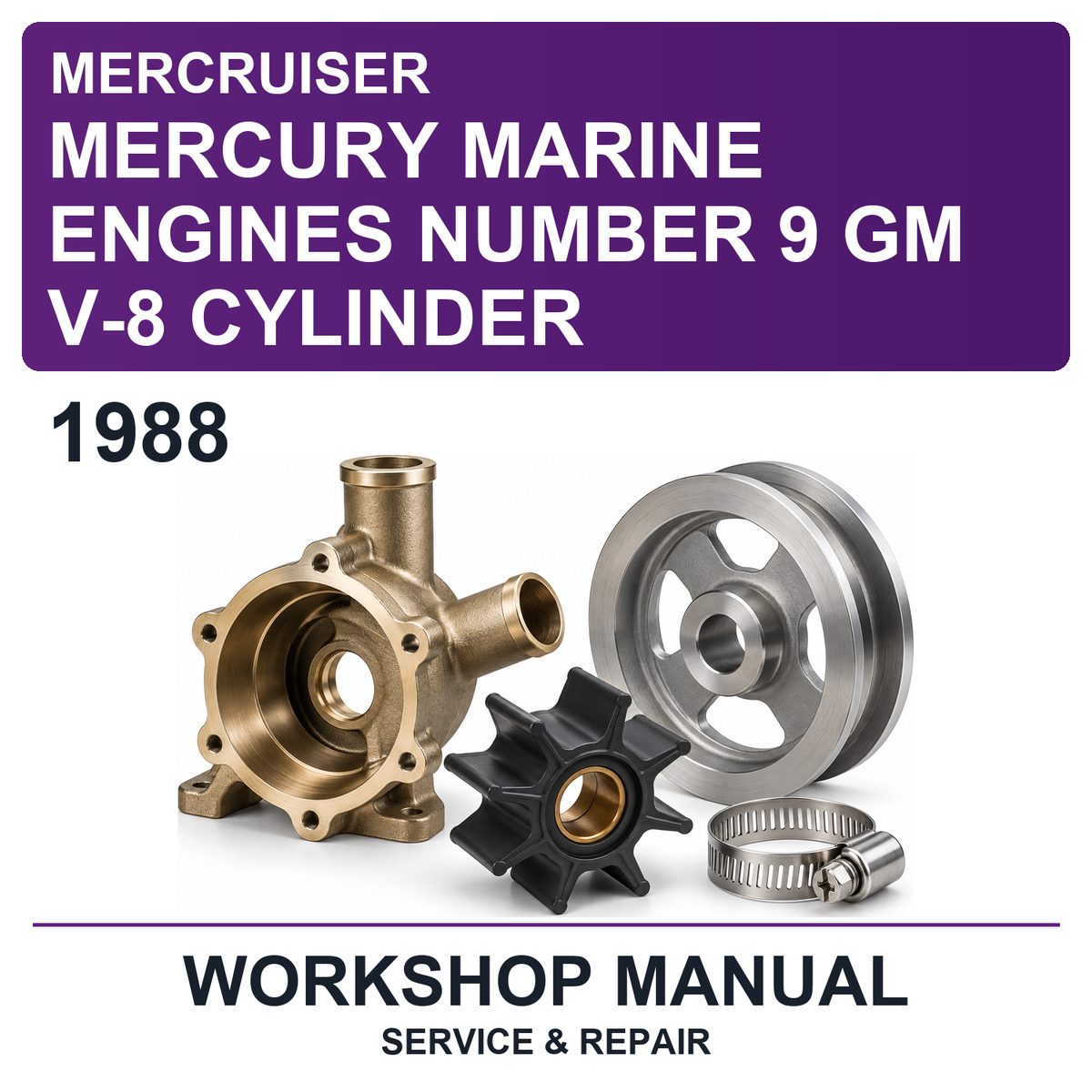 1988 Mercury Mercruiser Marine Engines Number 9 GM V-8 Cylinder Workshop Service & Repair Manual