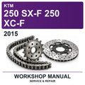 2015 KTM 250 SX-F 250 XC-F Workshop Service & Repair Manual