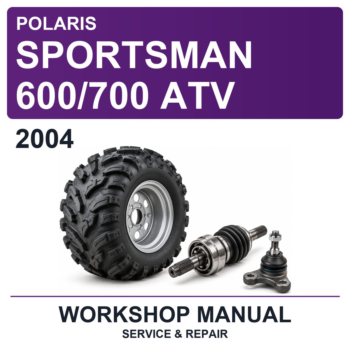 2004 Polaris Sportsman 600/700 ATV Workshop Service & Repair Manual