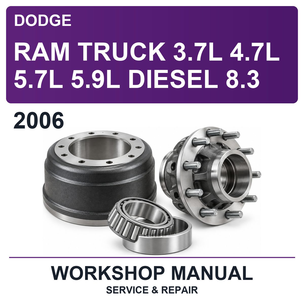 2006 Dodge RAM Truck 3.7L 4.7L 5.7L 5.9L Diesel 8.3 Workshop Service & Repair Manual