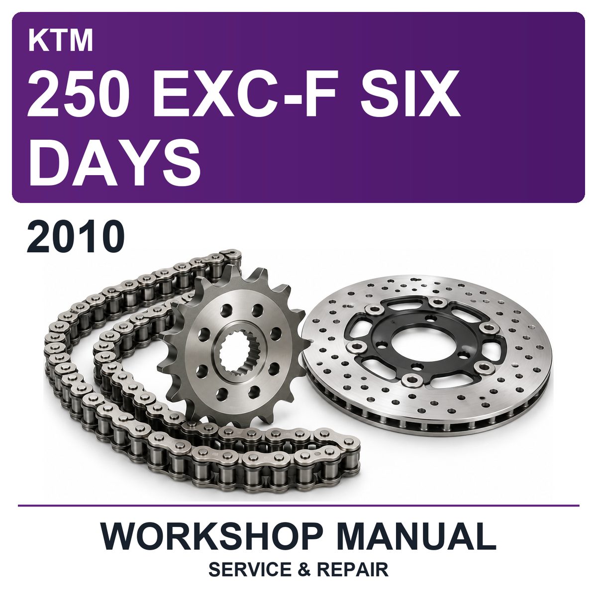 2010 KTM 250 EXC-F SIX Days Workshop Service & Repair Manual