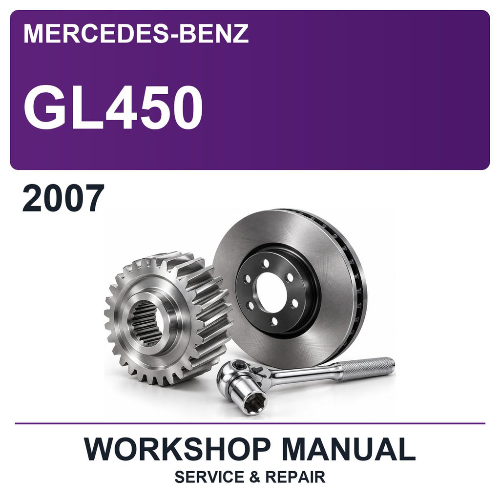 2007 Mercedes-Benz GL450 Workshop Service & Repair Manual