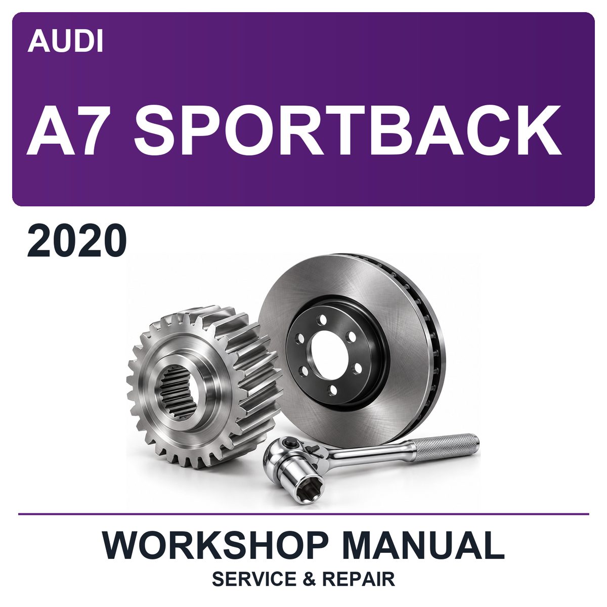2020 Audi A7 Sportback Workshop Service & Repair Manual