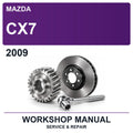 2009 Mazda CX7 Workshop Service & Repair Manual