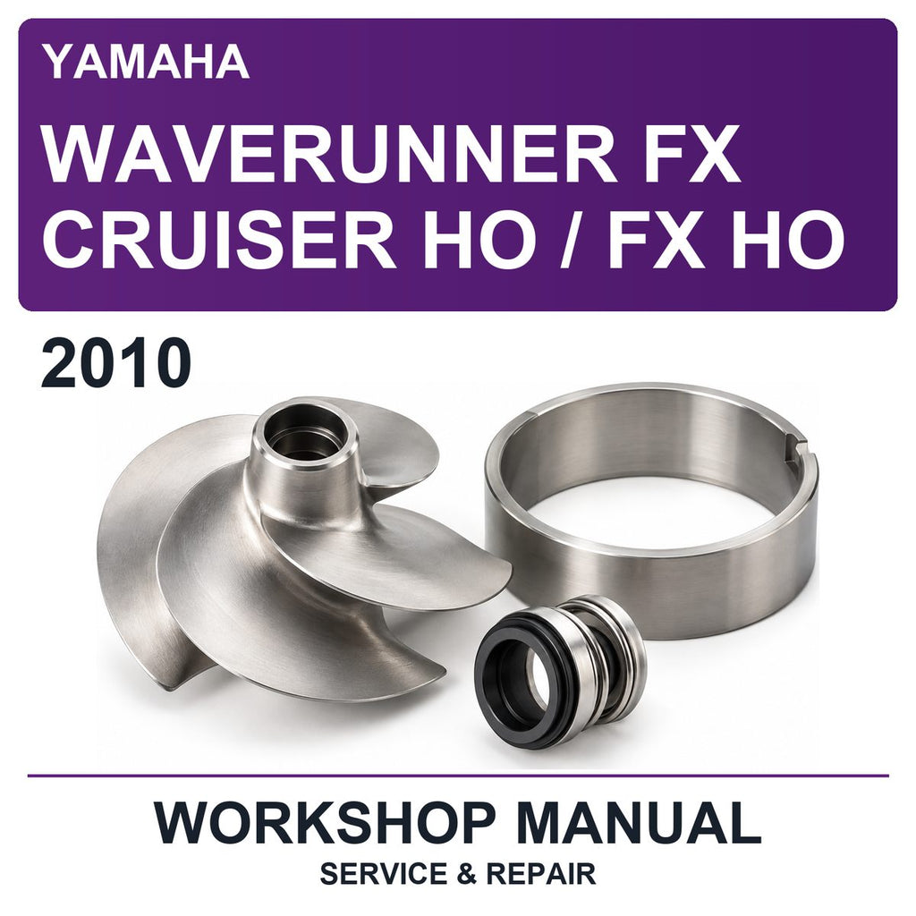2010 Yamaha Waverunner FX Cruiser HO / FX HO Workshop Service & Repair Manual