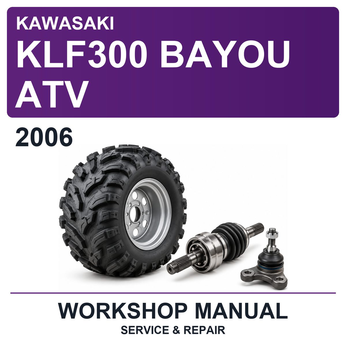 2006 Kawasaki KLF300 Bayou ATV Workshop Service & Repair Manual
