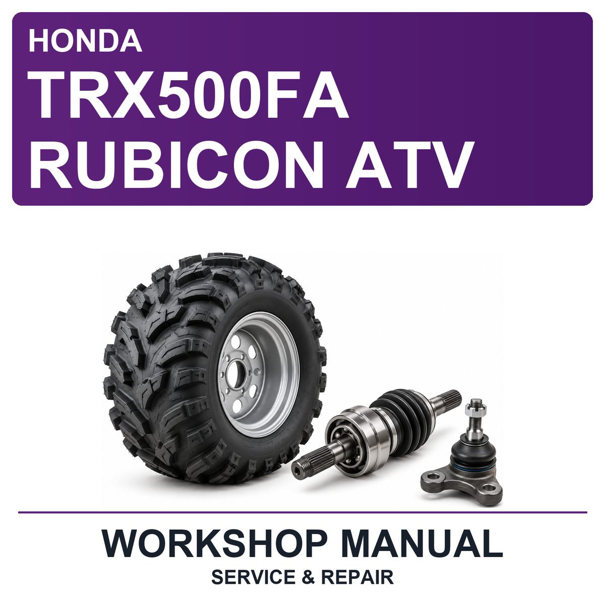 Honda TRX500FA Rubicon ATV Workshop Service & Repair Manual