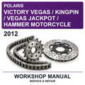 2012 Victory Polaris Vegas / Kingpin / Vegas Jackpot / Hammer Motorcycle Workshop Service & Repair Manual