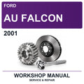 2001 Ford AU Falcon Workshop Service & Repair Manual