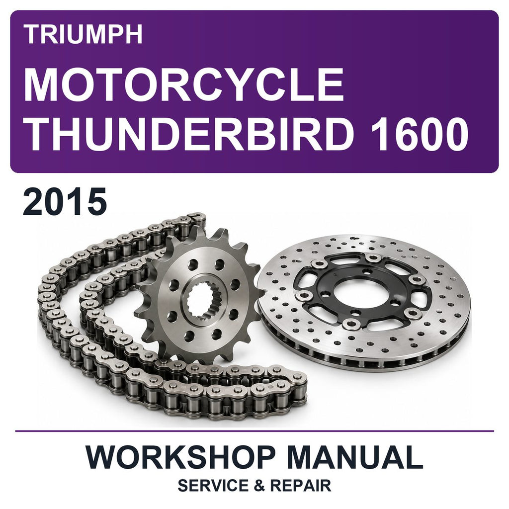 2015 Triumph Motorcycle Thunderbird 1600 Workshop Service & Repair Manual