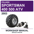 2003 Polaris Sportsman 400 500 ATV Workshop Service & Repair Manual