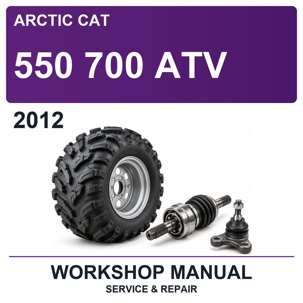 2012 Arctic Cat 550 700 ATV Workshop Service & Repair Manual