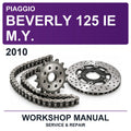 2010 Piaggio Beverly 125 Ie M.y. Workshop Service & Repair Manual