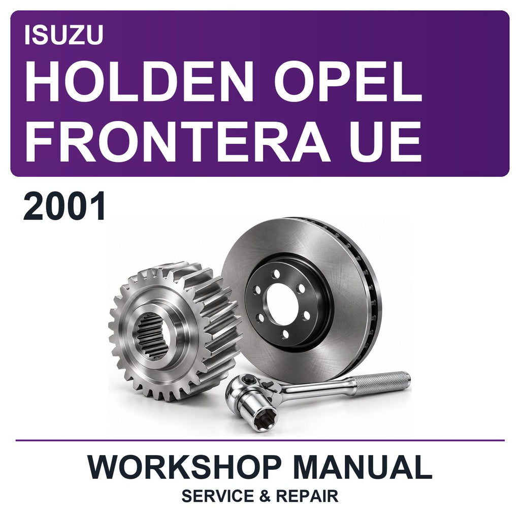 2001 Holden Isuzu Opel Frontera UE Workshop Service & Repair Manual