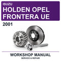 2001 Holden Isuzu Opel Frontera UE Workshop Service & Repair Manual