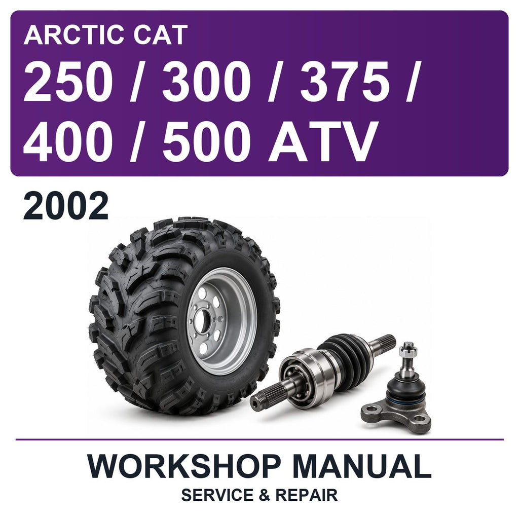 2002 Arctic Cat 250 / 300 / 375 / 400 / 500 ATV Workshop Service & Repair Manual
