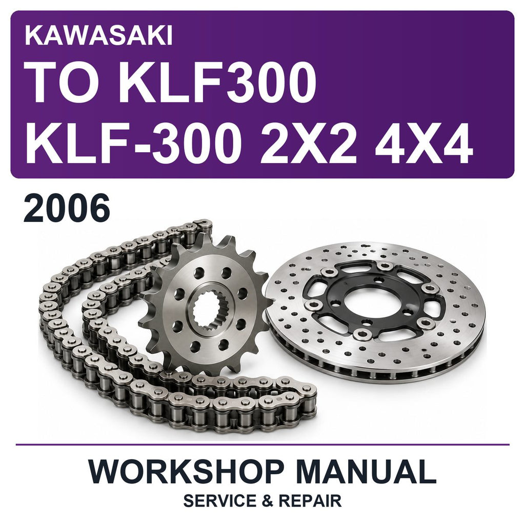 2006 Kawasaki To KLF300 KLF-300 2X2 4X4 Workshop Service & Repair Manual