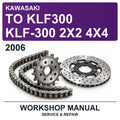 2006 Kawasaki To KLF300 KLF-300 2X2 4X4 Workshop Service & Repair Manual