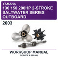 2003 Yamaha 130 150 200HP 2-Stroke Saltwater Series Outboard Workshop Service & Repair Manual