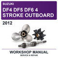 2012 Suzuki DF4 DF5 DF6 4 Stroke Outboard Workshop Service & Repair Manual