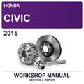 2015 Honda Civic Workshop Service & Repair Manual
